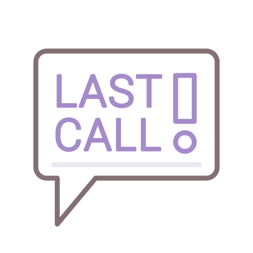 Last call